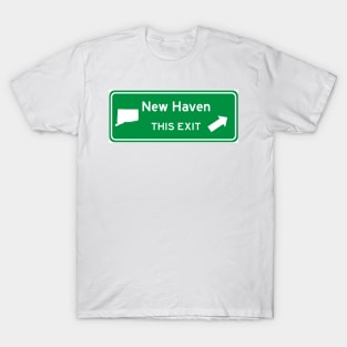 New Haven, Connecticut Highway Exit Sign T-Shirt